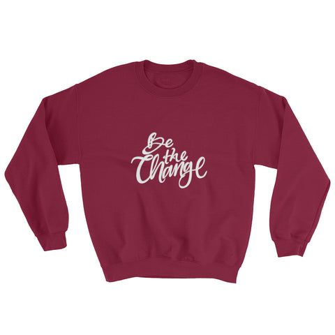 Be the Change Crewneck Front