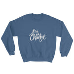Be the Change Crewneck Front